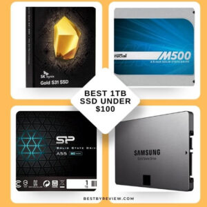 Best 1TB SSD Under $100